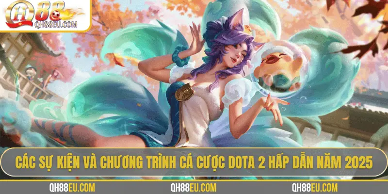 Khám Phá Cá Cược Dota 2 – Đấu Trường Esports Cực Đỉnh Tại Qh88eu.com - qovix