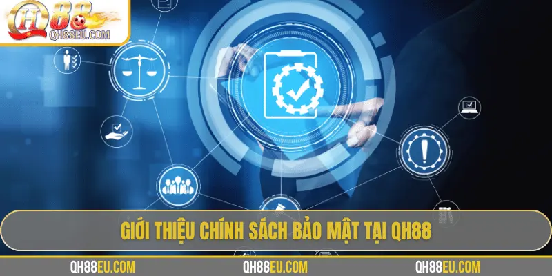 Chính Sách Bảo Mật QH88 – Bảo Vệ An Toàn Bet Thủ Tuyệt Đối - qovix