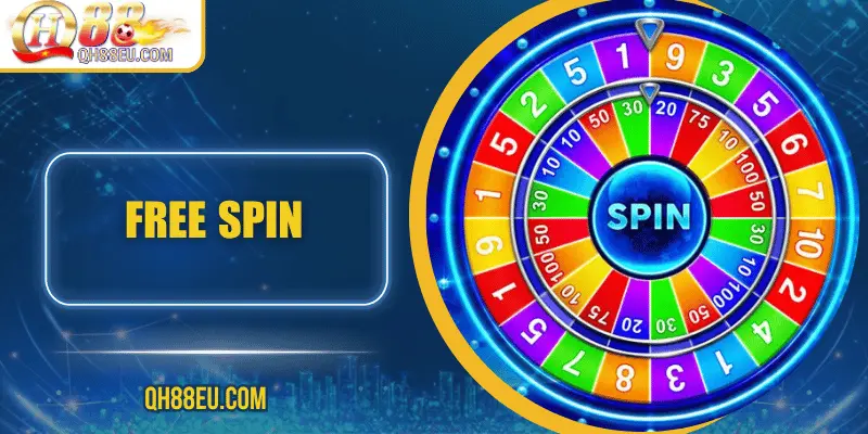 Free Spin – Cơ Hội Nhân Đôi Phần Thưởng Trong Game Slot Tại QH88 - qovix