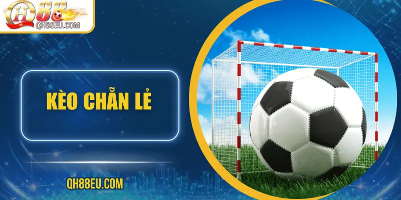 Kèo Chẵn Lẻ: Hướng Dẫn Cách Cược Dễ Thắng Tại QH88 - qovix