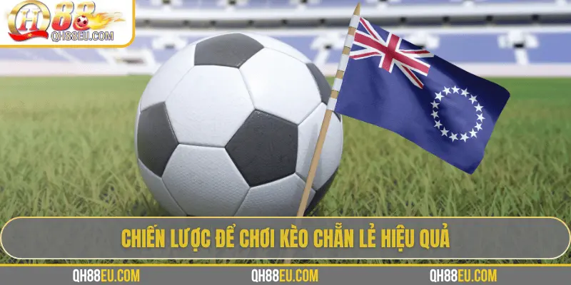 Kèo Chẵn Lẻ: Hướng Dẫn Cách Cược Dễ Thắng Tại QH88 - qovix