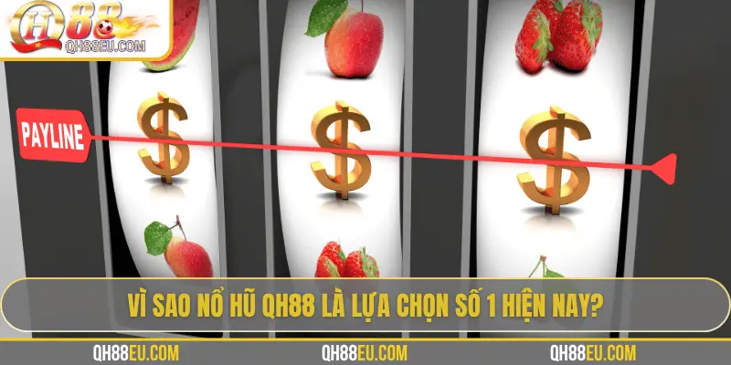 Nổ Hũ QH88 – Săn Jackpot Siêu To, Giải Thưởng Cực Khủng - qovix