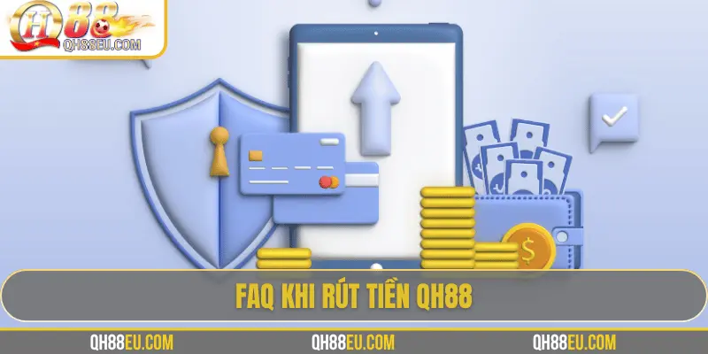 Rút Tiền QH88 - Hướng Dẫn Chi Tiết, Điều Kiện Và Lưu Ý - qovix