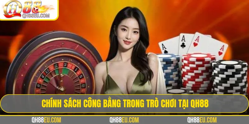Chính Sách Chơi Game QH88 ✔️ Mới Nhất 2026 - qovix