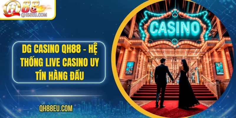Casino QH88: Trải Nghiệm Sòng Bài Trực Tuyến Số 01 Châu Á - qovix