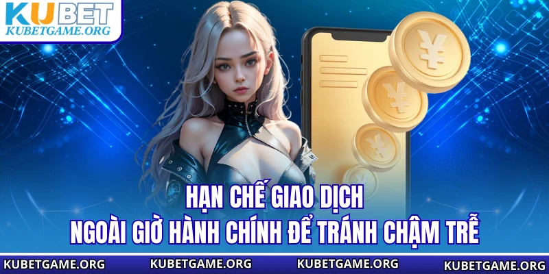 Rút Tiền KUBET - Top 3 Lỗi Khiến Giao Dịch Rút Bị Trì Hoãn - qovix