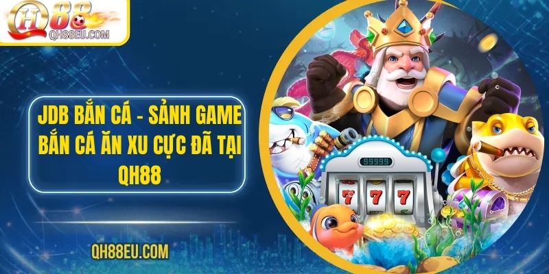 Bắn Cá QH88: Trải Nghiệm Giải Trí Đỉnh Cao Với Nhiều Phần Thưởng Hấp Dẫn - qovix