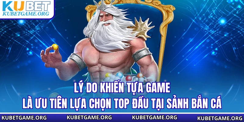 Bắn Cá Long Vương - Săn Hũ Đại Dương Cực Khủng Tại KUBET - qovix