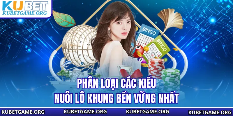 Lô Khung Là Gì? Bí Kíp Nuôi Số Bất Bại Tại Nhà Cái KUBET - qovix