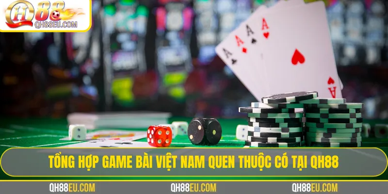 Game bài QH88 – Tổng Hợp Luật Chơi & Kinh Nghiệm Thắng - qovix