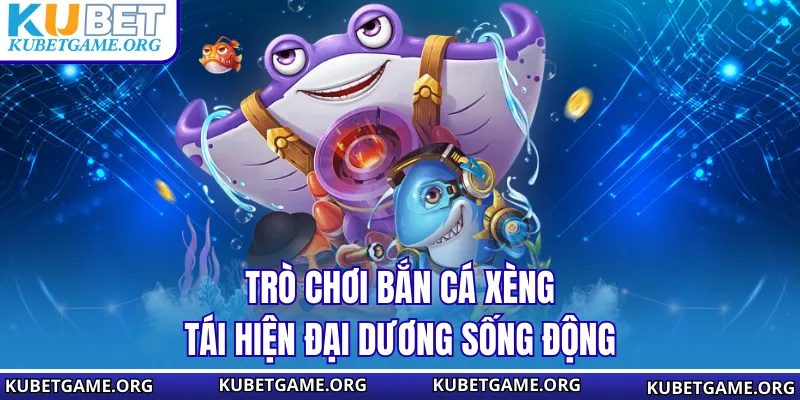 Bắn Cá Xèng - Cách Nhận Biết Cá Boss Và Tính Điểm Chuẩn - qovix