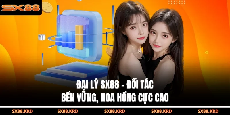 Đại Lý SX88| 3 Quyền Lợi Vàng Cho Đối Tác Kinh Doanh - qovix