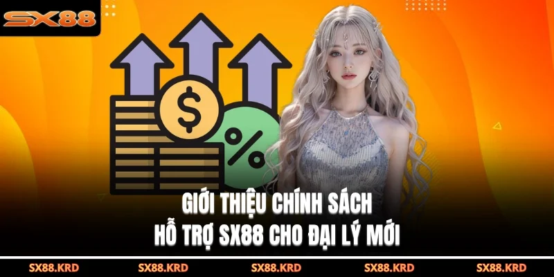 Đại Lý SX88| 3 Quyền Lợi Vàng Cho Đối Tác Kinh Doanh - qovix