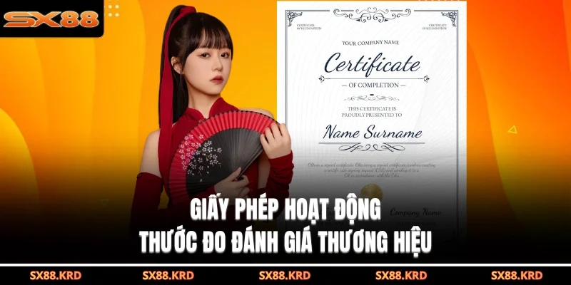 Giấy Phép Hoạt Động| 3 Tiêu Chí Đánh Giá Uy Tín Của SX88 - qovix