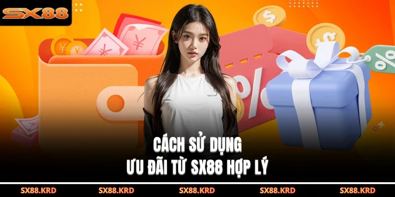 Khuyến Mãi SX88| 6 Ưu Đãi Bùng Nổ Nhất Dành Cho Hội Viên - qovix