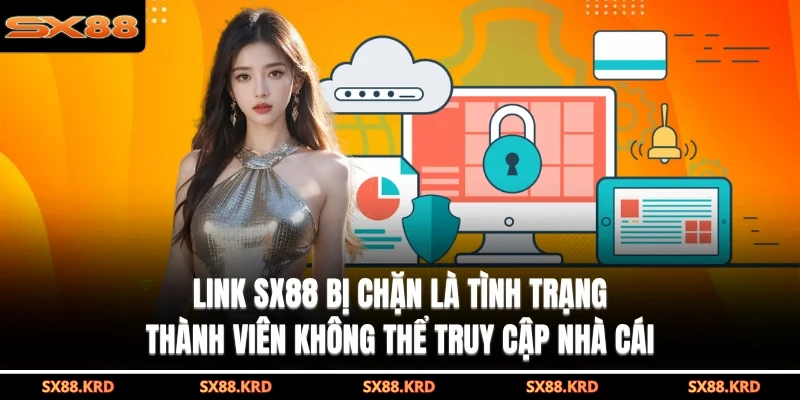 Link SX88 Bị Chặn - Dấu Hiệu Nhận Biết Và Cách Khắc Phục - qovix