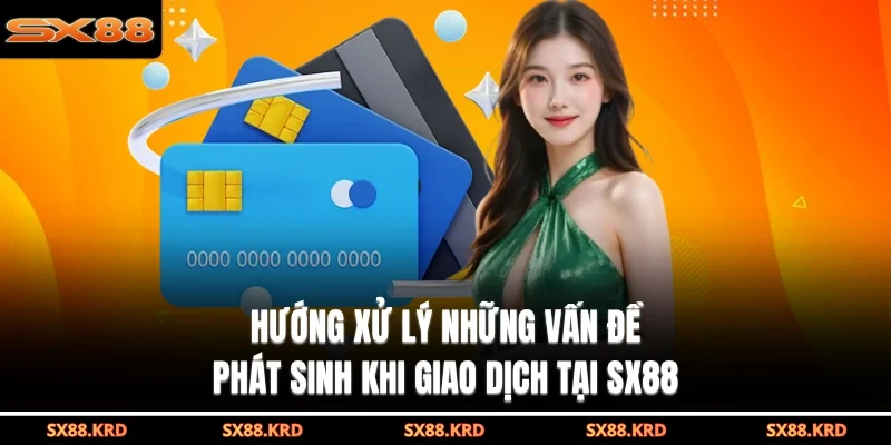Nạp Tiền SX88 - Hướng Dẫn Chi Tiết Từng Bước Cực An Toàn - qovix