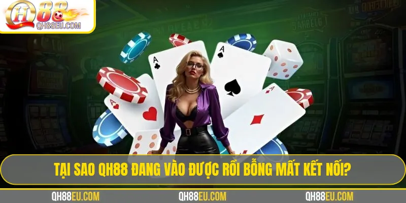 Lỗi Truy Cập Qh88: Nguyên Nhân Và Link Dự Phòng Chính Thức - qovix