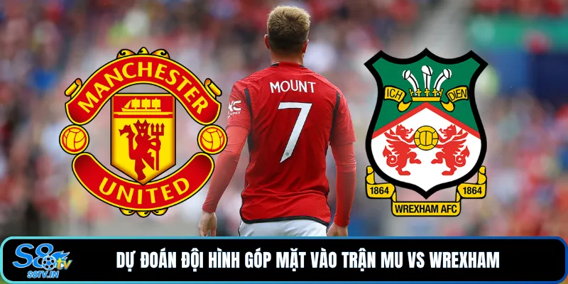 Dự Đoán Tỷ Số MU vs Wrexham: Quỷ Đỏ Chiếm Ưu Thế Bất Bại - qovix Dự Đoán Tỷ Số MU vs Wrexham: Quỷ Đỏ Chiếm Ưu Thế Bất Bại - qovix