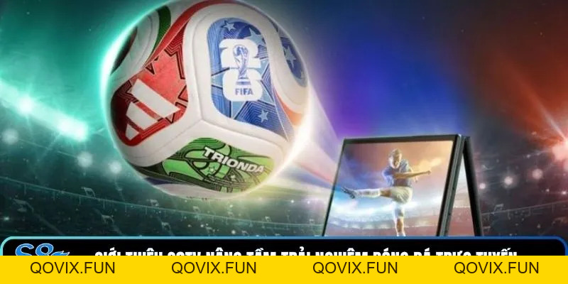 Giới Thiệu S8TV - Xem 1000+ Trận Bóng 4K Cực Đỉnh 2026 - qovix Giới Thiệu S8TV - Xem 1000+ Trận Bóng 4K Cực Đỉnh 2026 - qovix