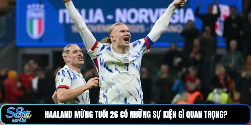 Haaland Mừng Tuổi 26 Phá Vỡ 10 Kỷ Lục Ngoại Hạng Anh - qovix Haaland Mừng Tuổi 26 Phá Vỡ 10 Kỷ Lục Ngoại Hạng Anh - qovix