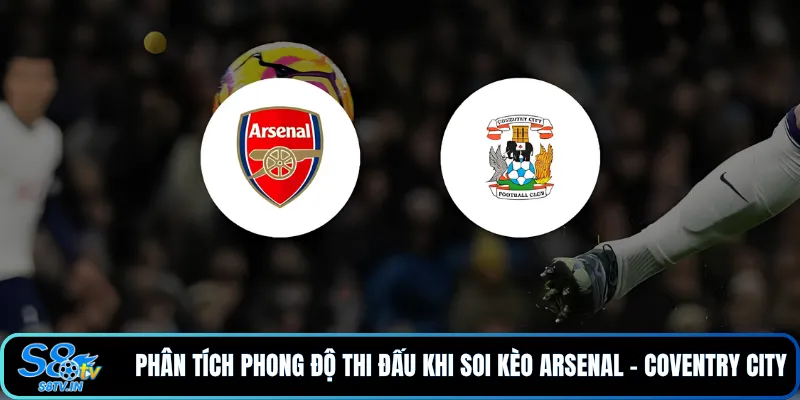 Soi Kèo Arsenal - Coventry City: Nhận Định Tỷ Số Mới Nhất - qovix Soi Kèo Arsenal - Coventry City: Nhận Định Tỷ Số Mới Nhất - qovix
