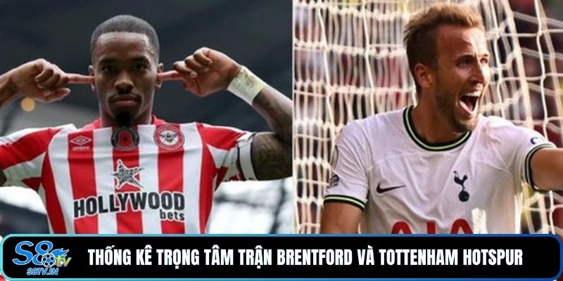Soi Kèo Brentford - Tottenham Hotspur Siêu Chuẩn Từ S8TV - qovix Soi Kèo Brentford - Tottenham Hotspur Siêu Chuẩn Từ S8TV - qovix