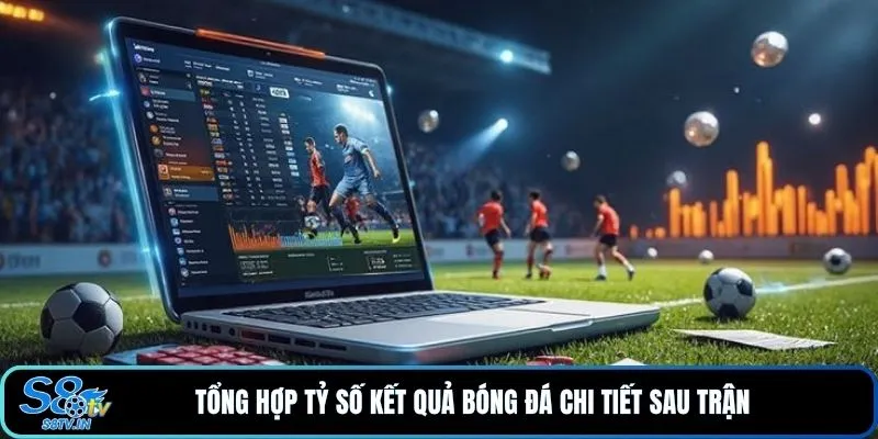 Kết Quả Bóng Đá S8TV | Cập Nhật Tỷ Số 90+ Phút Chuẩn Xác - qovix Kết Quả Bóng Đá S8TV | Cập Nhật Tỷ Số 90+ Phút Chuẩn Xác - qovix